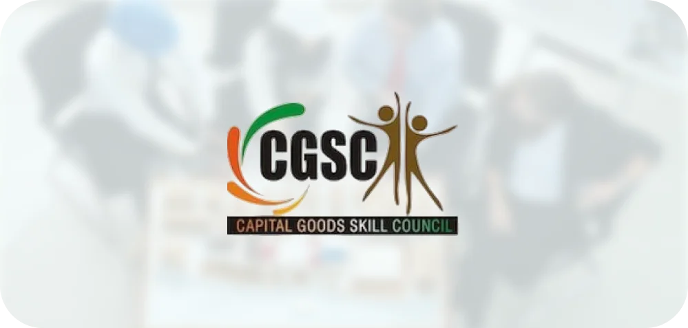 Capital Goods Skill Council (CGSC)